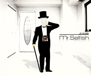 Mr.Selfish