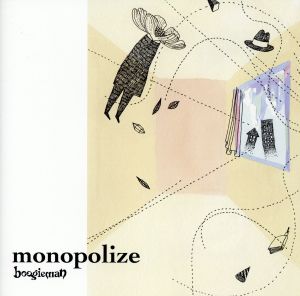 monopolize