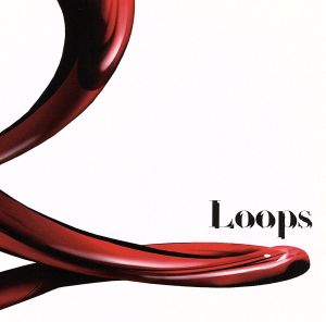 Loops≪DVD付初回限定盤≫