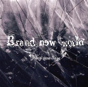 Brand new world