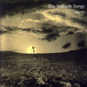 The Solitude Songs≪DVD付初回生産限定盤≫