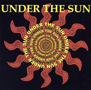 UNDER THE SUN