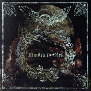 Maiden to Eden