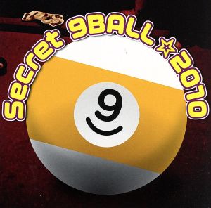 Secret 9BALL☆2010