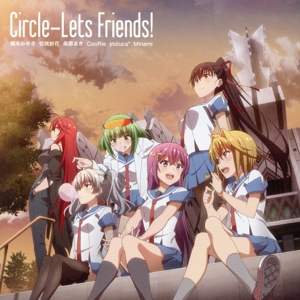 TVアニメ『サークレット・プリンセス』ED主題歌「Circle-Lets Friends！」