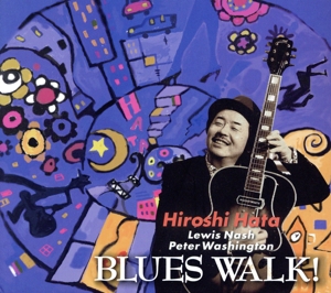 BLUES WALK ！