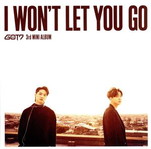 I WON'T LET YOU GO(初回生産限定盤B)(JB&ヨンジェ ユニット盤)(DVD付)