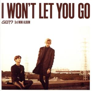 I WON'T LET YOU GO(初回生産限定盤C)(マーク&ベンベン ユニット盤)(DVD付)
