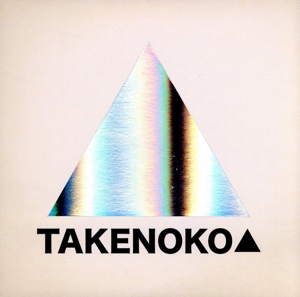 TAKENOKO▲