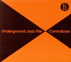 Underground Jazz File -Contrabass-