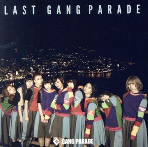 LAST GANG PARADE