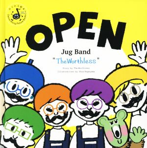 OPEN Jug Band “The Worthless