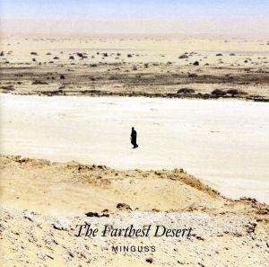 The Farthest Desert