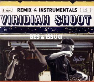 VIRIDIAN SHOOT-Remix&Instrumentals