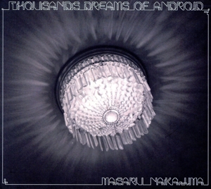 Thousands Dreams of Android