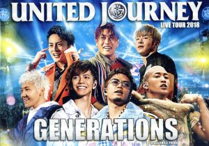 GENERATIONS LIVE TOUR 2018 UNITED JOURNEY(Blu-ray Disc)