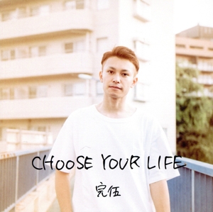 CHOOSE YOUR LIFE