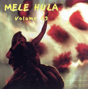 【輸入盤】MELE HULA Volume #3