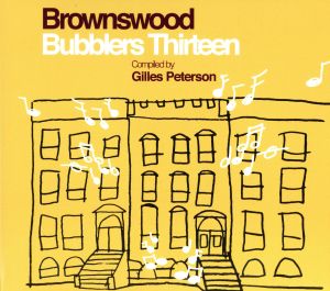 【輸入盤】BROWNSWOOD BUBBLERS THIRTEEN