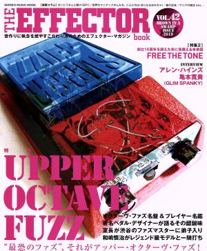 THE EFFECTOR book(VOL.42) 特集 UPPER OCTAVE FUZZ SHINKO MUSIC MOOK