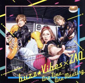 buzz★Vibes × ZAQスプリットシングル「One Time, One Meeting」