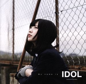 My name is IDOL(Type.A)