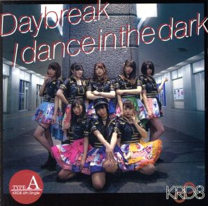 Daybreak/dance in the dark(Type-A)