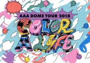 AAA DOME TOUR 2018 COLOR A LIFE(初回生産限定版)