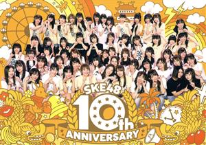 SKE48 10th ANNIVERSARY