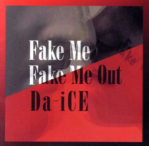 Fake Me Fake Me Out(通常盤)