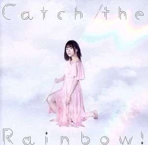 Catch the Rainbow！(通常盤)