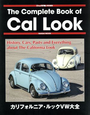 The Complete Book of Cal Look カルフォルニア・ルックVW大全 NAIGAI MOOK