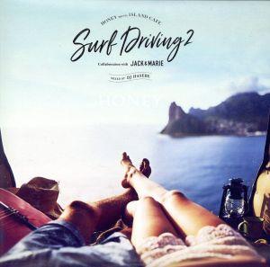 HONEY meets ISLAND CAFE -Surf Driving 2 Collaboration with JACK&MARIE- mixed by DJ HASEBE