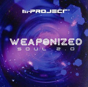 WEAPONIZED SOUL 2.0