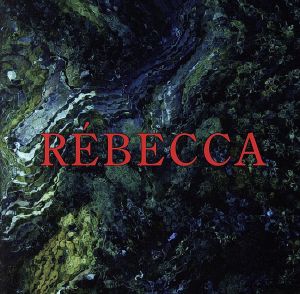 REBECCA(初回限定映像盤)(DVD付)