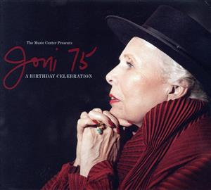 【輸入盤】Joni 75: A Joni Mitchell Birthday Celebration