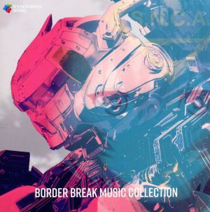 BORDER BREAK MUSIC COLLECTION