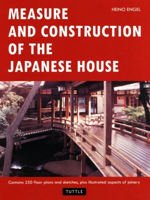 MEASURE AND CONSTRUCTION OF THE JAPANESE HOUSE