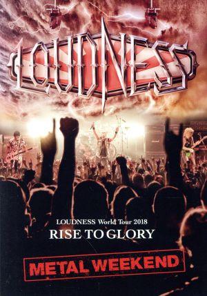 LOUDNESS World Tour 2018 RISE TO GLORY METAL WEEKEND(DVD+2CD)