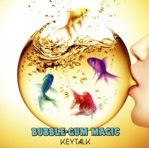 BUBBLE-GUM MAGIC(初回生産限定盤)(DVD付)