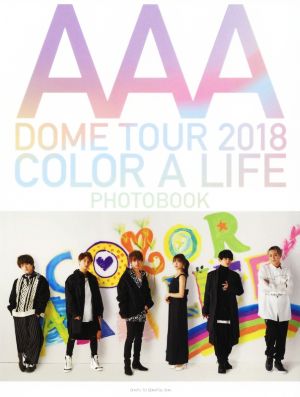 AAA DOME TOUR 2018 COLOR A LIFE PHOTOBOOK