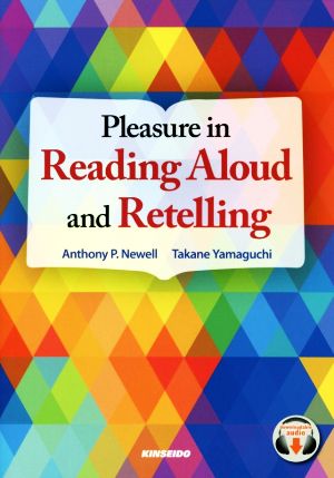 Pleasure in Reading Aloud and Retelling 音読とリテリングのための15話