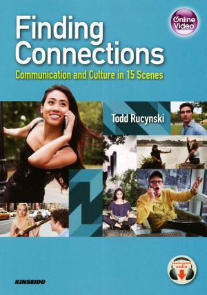 Finding Connections/Communication and Culture in(1) 15のシーンで学ぶつながるための英語コミュニケーション！