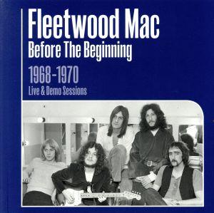 【輸入盤】Before The Beginning 1968-1970 Rare Live & Demo Sessions