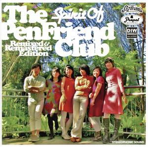 Spirit Of The Pen Friend Club-Remixed & Remastered Edition