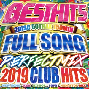 BEST HITS FULLSONG PERFECT MIX-2019 CLUB HITS-