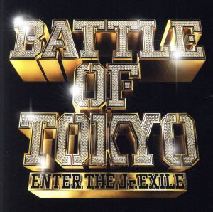 BATTLE OF TOKYO ～ENTER THE Jr.EXILE～(DVD付)