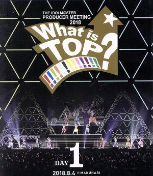 THE IDOLM@STER PRODUCER MEETING 2018 What is TOP!!!!!!!!!!!!!? EVENT Blu-ray DAY1(Blu-ray Disc)