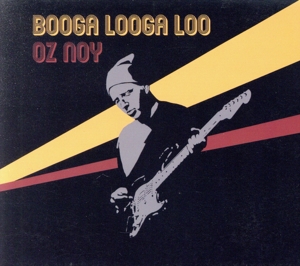 【輸入盤】Booga Looga Loo