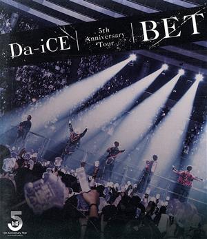 Da-iCE 5th Anniversary Tour -BET-(Blu-ray Disc)